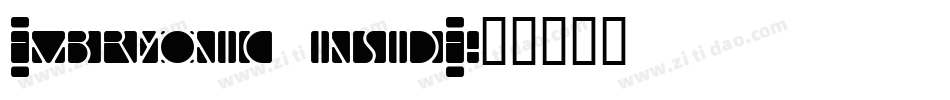 Embryonic Inside字体转换